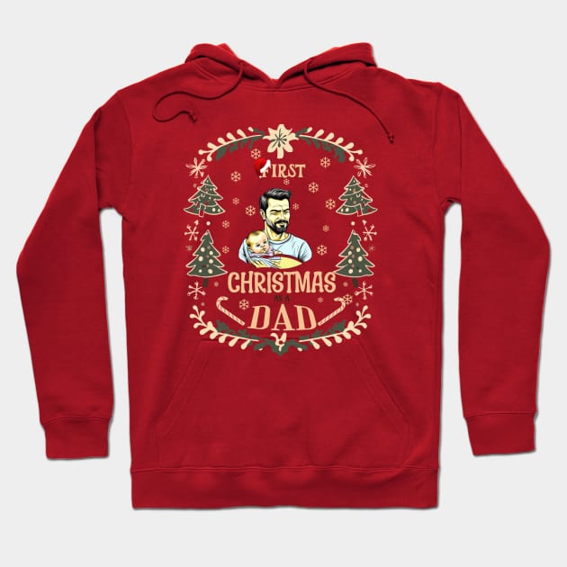 FIRST CHRISTMAS AS A DAD Hoodie by Imaginate